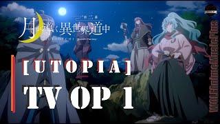 WOLFAnimeMusicPlus | Лунное путешествие приведёт к новому миру 2 - TV Opening 1 [Utopia]