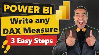 Power BI: How to Write any DAX Measure In Just 3 Easy Steps 