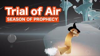 Trial of Air (Season of Prophecy) | Sky: Children of the Light