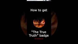 How to get "The True Truth" badge #isle #robloxisle #guide #tutorial #roblox