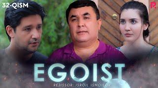 Egoist (milliy serial) | Эгоист (миллий сериал) 32-qism