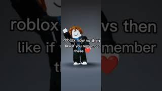 roblox now vs then.. #roblox #shorts