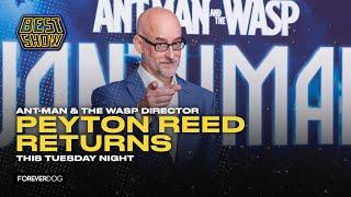 This Tuesday: Peyton Reed (Ant-Man & The Wasp: Quantumania director) returns I THE BEST SHOW