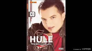 Hule - Nece meni Drina biti kapija (Audio 2006)