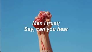 Men I trust; Say, can you hear (Sub. Español - Lyrics)