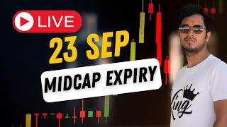 MIDCAP EXPIRY || 23 SEP || LIVE ANALYSIS || #BANKNIFTY #NIFTY