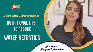 Learn With Harpreet Series I Nutritional Tips To Reduce Water Retention