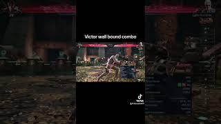 Victor wall bound combo #twitch #youtube #youtubeshorts #tekken8 #tekken #fgc #evo #affiliate