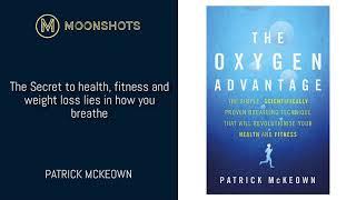 Patrick McKeown: The Oxygen Advantage