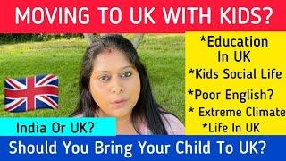 Child Social Life In UK  | How To Adjust In UK With Kids | Education System In UK