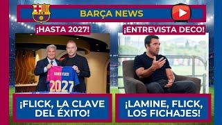  ¡DECO PRIORIZA LAS RENOVACIONES ANTES QUE LOS FICHAJES!  ¡LAS 5 CLAVES DE FLICK HASTA 2027!