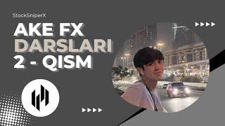 SHOX AKE FX DARSLARI 2-QISM
