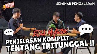 PENJELASAN KOMPLIT TENTANG TRITUNGGAL (Part 1) || Elia Myron 2024