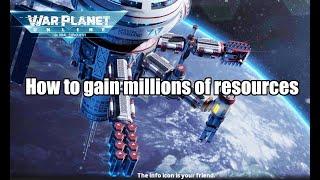 War planet online | how to get millions of resources | guide