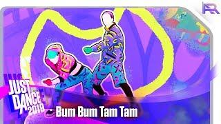 Just Dance 2019 - Bum Bum Tam Tam