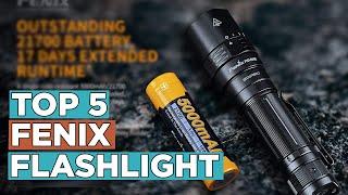 Top 5 Best Fenix Flashlight