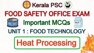 Heat Processing - Important MCQs | Food Technology MCQs | Kerala PSC FSO Exam MCQs