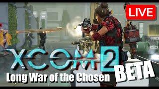 [XCOM 2] LWOTC Beta 1.2 - Removing The Chosen! [Part 9][LIVE] 