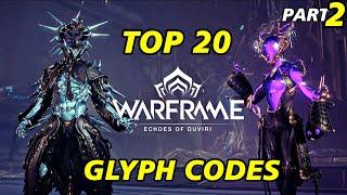 *NEW* TOP 20 WARFRAME GLYPH CODES 2023 (Part 2) WARFRAME UPDATE CODES