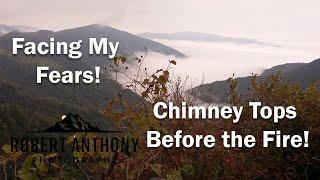 We Hiked to the Top of Chimney Tops One Month Before the Fire.  The Hike that Started It all for Me!