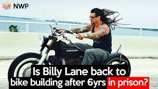 What is Billy Lane doing after six years in prison? Back to bike building?