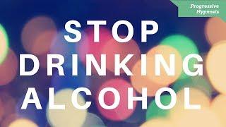 Quit Drinking Alcohol  Stop Problem and Binge Drinking Alcohol Hypnotherapy