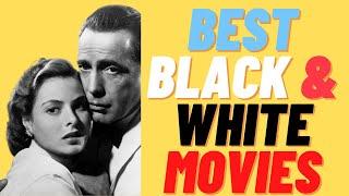 The Best Classic Black And White Movies Of All Time | Best Classic Movies