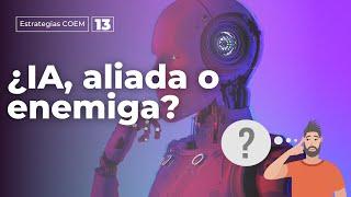 La IA en el mundo empresarial || Estrategias COEM