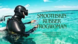 Showreel 2 Smoothskin Rubber Frogwoman Youtube Channel