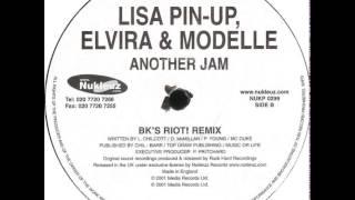 Lisa Pin-Up, Elvira And Modelle - Another Jam (BK's Riot! Remix)