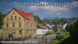 Dampfeinsatz im Erzgebirge | Zurück nach Damals | Fotoveranstaltung - 22.09.2024/Kevins Tagebuch