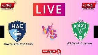 Havre Athletic Club vs AS Saint-Étienne live match score updates today | French Ligue 1 live score