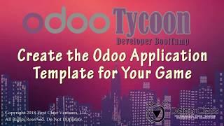 OdooTycoon - The Fun way to learn Odoo - Lesson One: Creating the Odoo Application Template