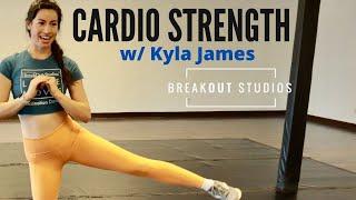 Cardio Strength w/ Kyla James