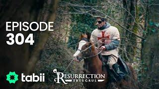 Resurrection: Ertuğrul | Episode 304