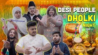 Desi People & Dholki Night - Part 2 | Unique MicroFilms | Comedy Skit | UMF