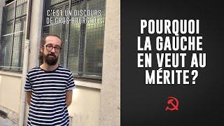 Pourquoi la gauche en veut au mérite ?