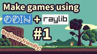 Make games using Odin + Raylib #1: Setup and first code  RE-UPLOAD