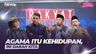 Tak Perlu Sertifikasi Pendakwah, Sujiwo Tejo: Siapapun Boleh Bicara Agama - Rakyat Bersuara 10/12