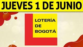 Resultados Lotería de BOGOTÁ del Jueves 1 de Junio 2023 | PREMIO MAYOR 