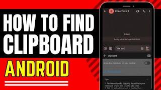 How to Find Clipboard on Android - EASY