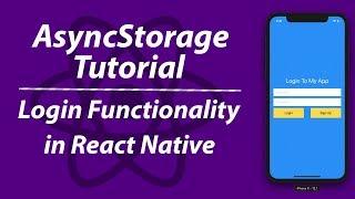 Login Functionality in React Native | AsyncStorage Tutorial