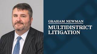 What is the difference between multidistrict litigation and class action litigation? | Graham Newman