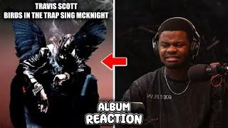 TRAV BEST ALBUM?? | Travis Scott - Birds In The Trap Sing McKnight | ALBUM REACTION!!!