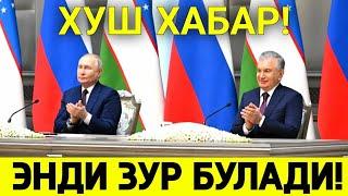 ХУШ ХАБАР РОССИЯ УЗБЕКИСТАН ЭНДИ УЗБЕКЛАРГА ЗУР БУЛАДИ