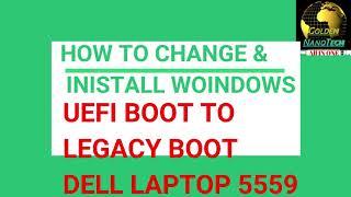 DELL 5559 UEFI TO LAGECY BOOT CHANGE/IF YOU LAPTOP DO NOT WORKING WINDOWS HOW TO FIX AT HOME .