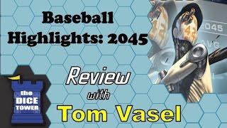 Baseball Highlights: 2045 Review - with Tom Vasel