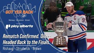 Rematch Confirmed. Oilers Headed Back to the Finals.