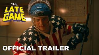 The Late Game | Official Trailer (2024)