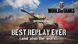 World of Tanks - Best Replay Ever (and also the worst)